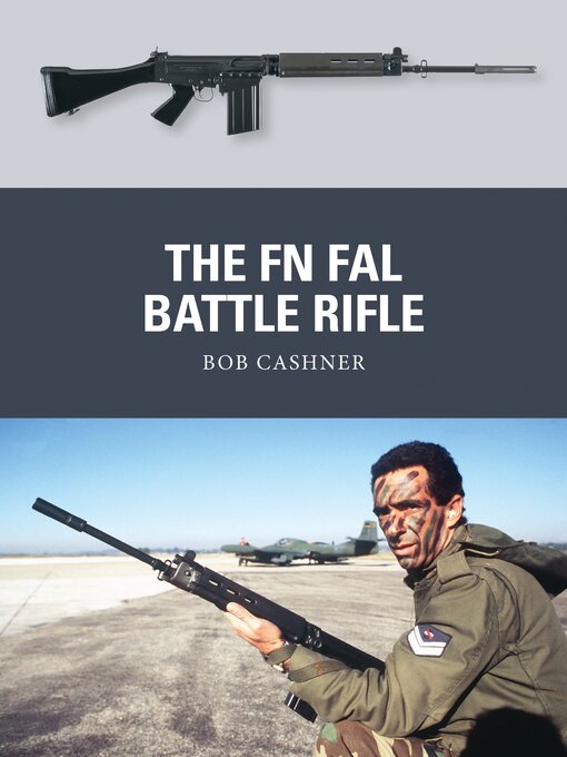 Title details for The FN FAL Battle Rifle by Bob Cashner - Available